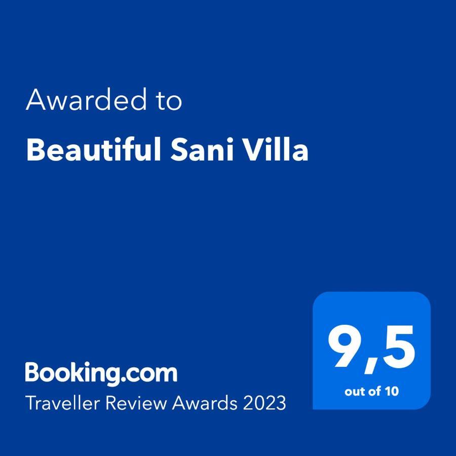 Beautiful Sani Villa Exterior photo